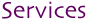 Services